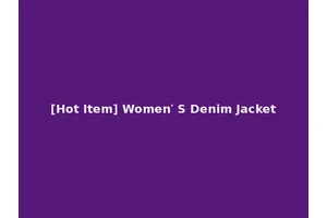 [Hot Item] Women′ S Denim Jacket