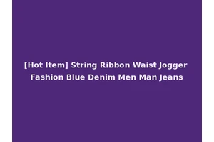 [Hot Item] String Ribbon Waist Jogger Fashion Blue Denim Men Man Jeans