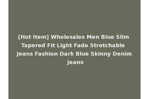 [Hot Item] Wholesales Men Blue Slim Tapered Fit Light Fade Stretchable Jeans Fashion Dark Blue Skinny Denim Jeans