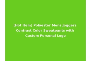 [Hot Item] Polyester Mens Joggers Contrast Color Sweatpants with Custom Personal Logo