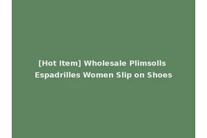 [Hot Item] Wholesale Plimsolls Espadrilles Women Slip on Shoes