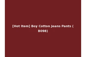 [Hot Item] Boy Cotton Jeans Pants (B098)