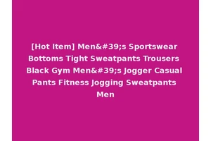 [Hot Item] Men's Sportswear Bottoms Tight Sweatpants Trousers Black Gym Men's Jogger Casual Pants Fitness Jogging Sweatpants Men