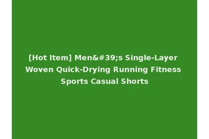 [Hot Item] Men's Single-Layer Woven Quick-Drying Running Fitness Sports Casual Shorts