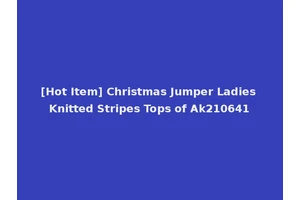 [Hot Item] Christmas Jumper Ladies Knitted Stripes Tops of Ak210641