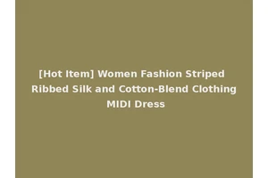 [Hot Item] Women Fashion Striped Ribbed Silk and Cotton-Blend Clothing MIDI Dress