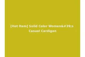 [Hot Item] Solid Color Women's Casual Cardigan