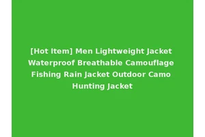 [Hot Item] Men Lightweight Jacket Waterproof Breathable Camouflage Fishing Rain Jacket Outdoor Camo Hunting Jacket