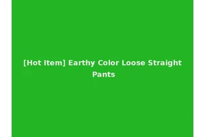 [Hot Item] Earthy Color Loose Straight Pants