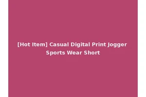 [Hot Item] Casual Digital Print Jogger Sports Wear Short
