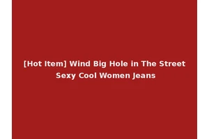 [Hot Item] Wind Big Hole in The Street Sexy Cool Women Jeans
