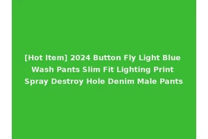 [Hot Item] 2024 Button Fly Light Blue Wash Pants Slim Fit Lighting Print Spray Destroy Hole Denim Male Pants