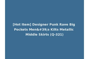 [Hot Item] Designer Punk Rave Big Pockets Men's Kilts Metallic Middle Skirts (Q-321)