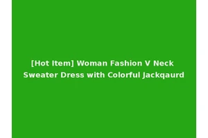 [Hot Item] Woman Fashion V Neck Sweater Dress with Colorful Jackqaurd