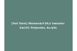 [Hot Item] Women's Sweater Sw101 Polyester, Acrylic