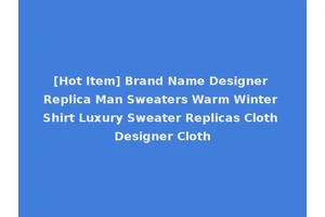 [Hot Item] Brand Name Designer Replica Man Sweaters Warm Winter Shirt Luxury Sweater Replicas Cloth Designer Cloth