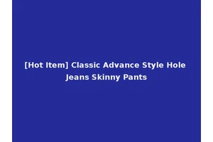 [Hot Item] Classic Advance Style Hole Jeans Skinny Pants