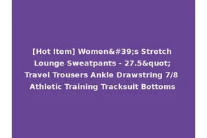 [Hot Item] Women's Stretch Lounge Sweatpants - 27.5" Travel Trousers Ankle Drawstring 7/8 Athletic Training Tracksuit Bottoms