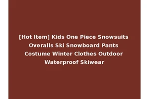 [Hot Item] Kids One Piece Snowsuits Overalls Ski Snowboard Pants Costume Winter Clothes Outdoor Waterproof Skiwear