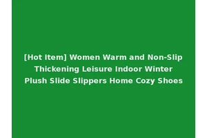 [Hot Item] Women Warm and Non-Slip Thickening Leisure Indoor Winter Plush Slide Slippers Home Cozy Shoes