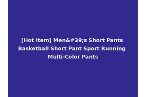 [Hot Item] Men's Short Pants Basketball Short Pant Sport Running Multi-Color Pants