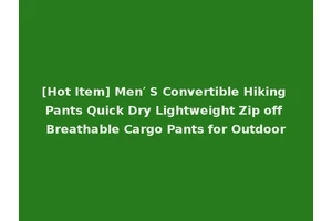[Hot Item] Men′ S Convertible Hiking Pants Quick Dry Lightweight Zip off Breathable Cargo Pants for Outdoor
