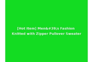 [Hot Item] Men's Fashion Knitted with Zipper Pullover Sweater
