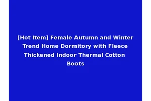 [Hot Item] Female Autumn and Winter Trend Home Dormitory with Fleece Thickened Indoor Thermal Cotton Boots