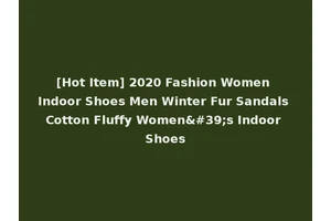 [Hot Item] 2020 Fashion Women Indoor Shoes Men Winter Fur Sandals Cotton Fluffy Women's Indoor Shoes