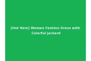 [Hot Item] Women Fashion Dress with Colorful Jackard