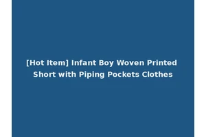 [Hot Item] Infant Boy Woven Printed Short with Piping Pockets Clothes