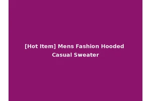 [Hot Item] Mens Fashion Hooded Casual Sweater