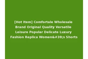 [Hot Item] Comfortale Wholesale Brand Original Quality Versatile Leisure Popular Delicate Luxury Fashion Replica Women's Shorts