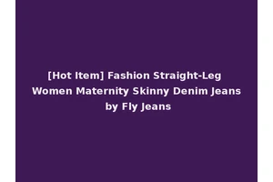 [Hot Item] Fashion Straight-Leg Women Maternity Skinny Denim Jeans by Fly Jeans