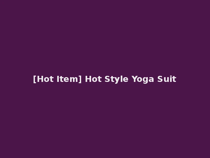 [Hot Item] Hot Style Yoga Suit
