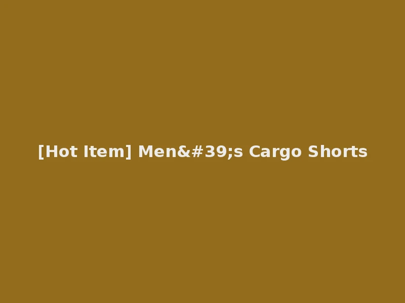 [Hot Item] Men's Cargo Shorts