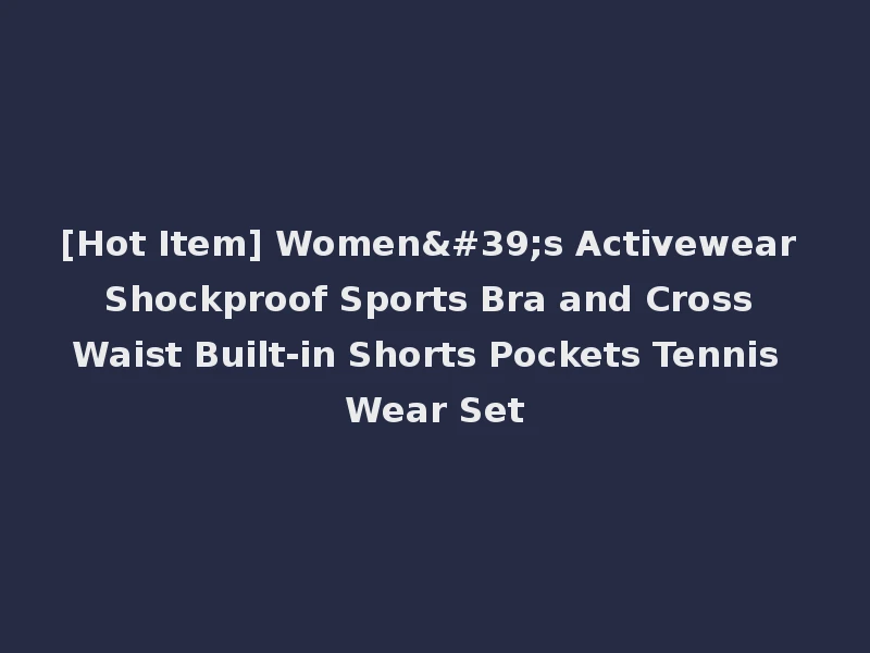 [Hot Item] Women's Activewear Shockproof Sports Bra and Cross Waist Built-in Shorts Pockets Tennis Wear Set