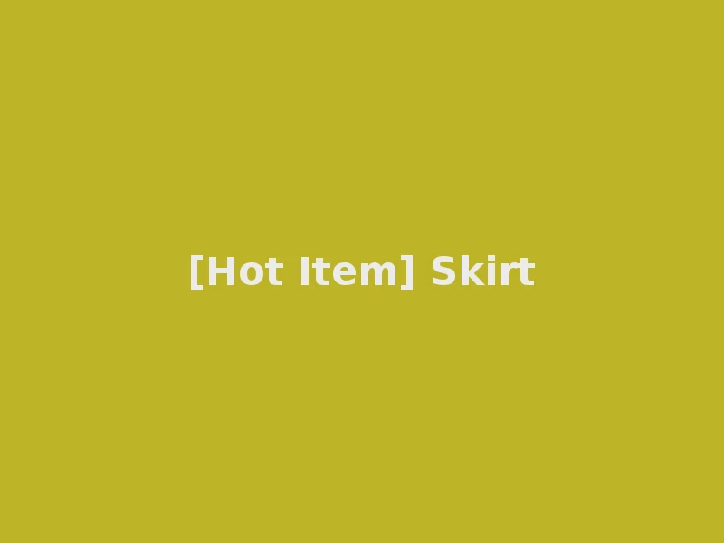[Hot Item] Skirt