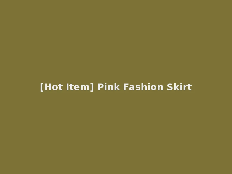 [Hot Item] Pink Fashion Skirt