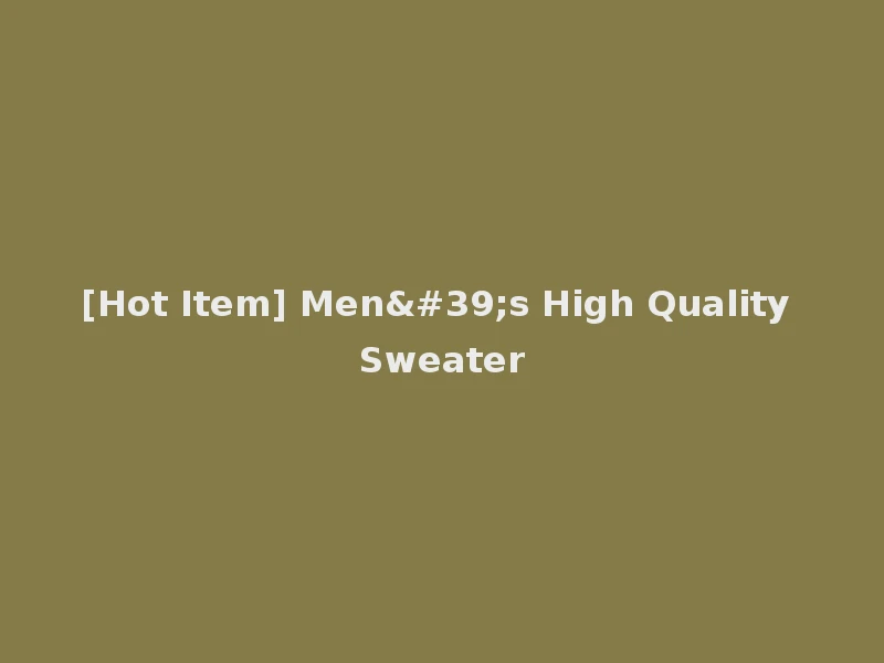[Hot Item] Men's High Quality Sweater