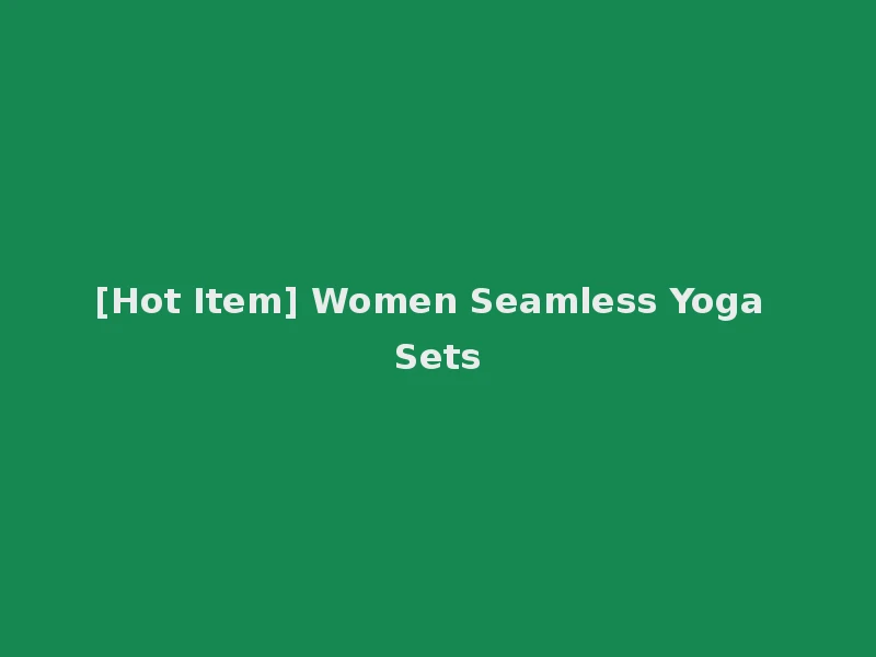 [Hot Item] Women Seamless Yoga Sets