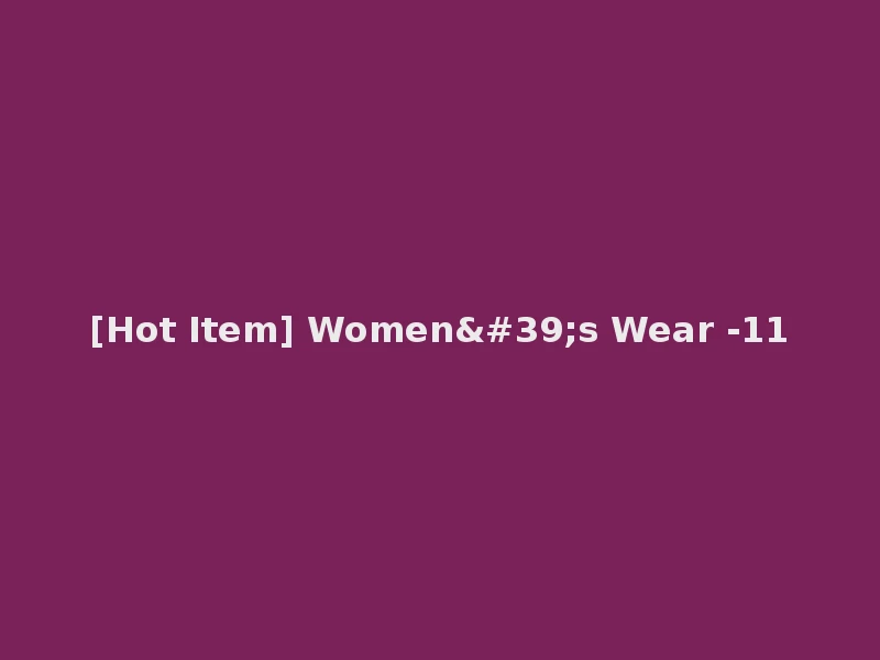 [Hot Item] Women's Wear -11