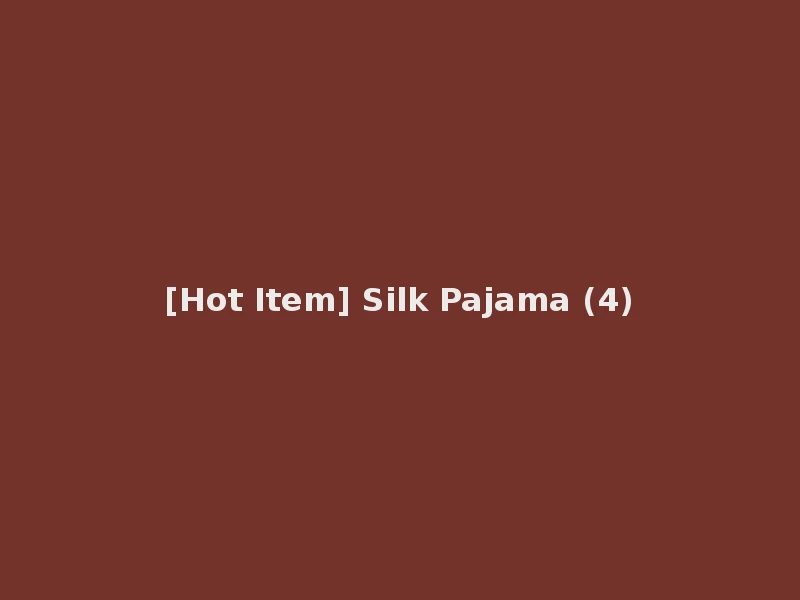[Hot Item] Silk Pajama (4)