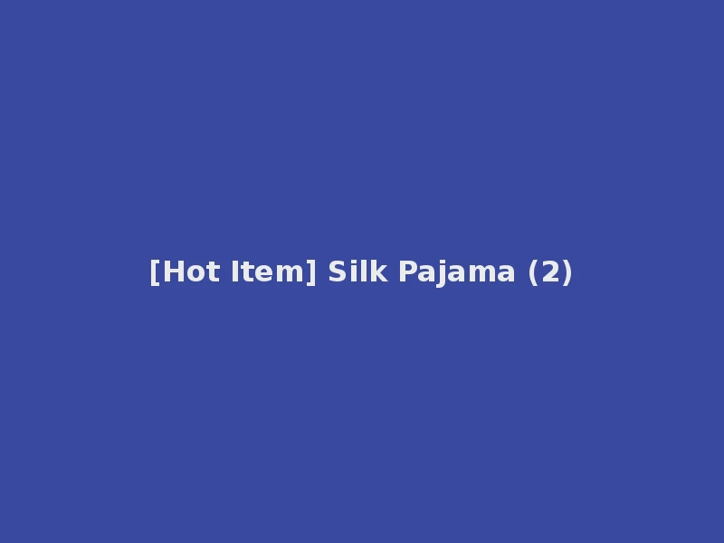[Hot Item] Silk Pajama (2)