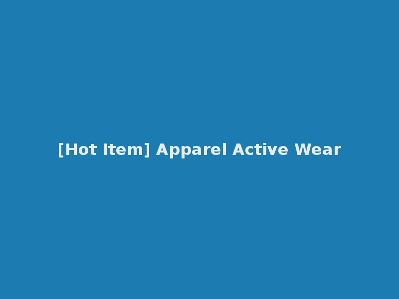[Hot Item] Apparel Active Wear