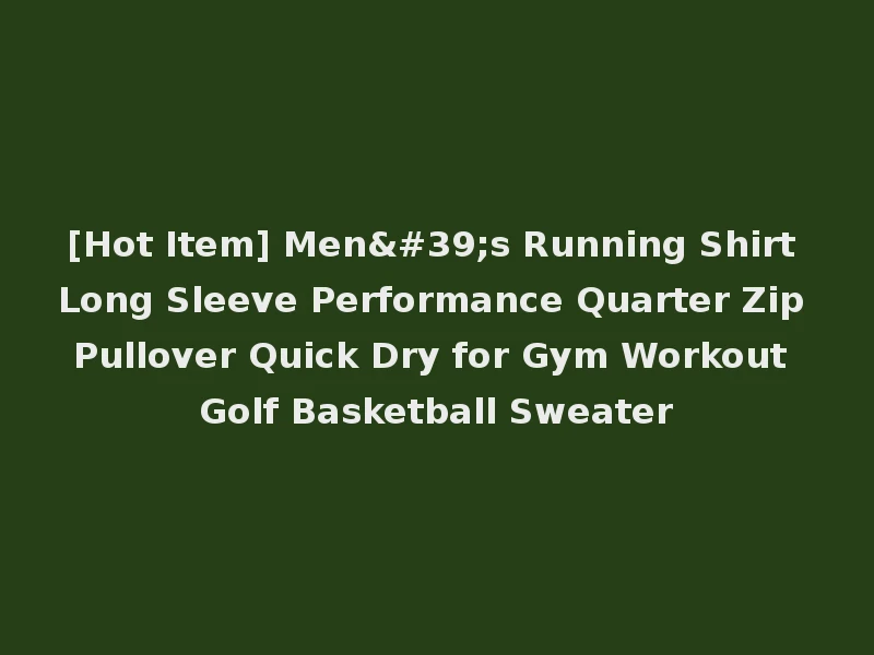 [Hot Item] Men's Running Shirt Long Sleeve Performance Quarter Zip Pullover Quick Dry for Gym Workout Golf Basketball Sweater