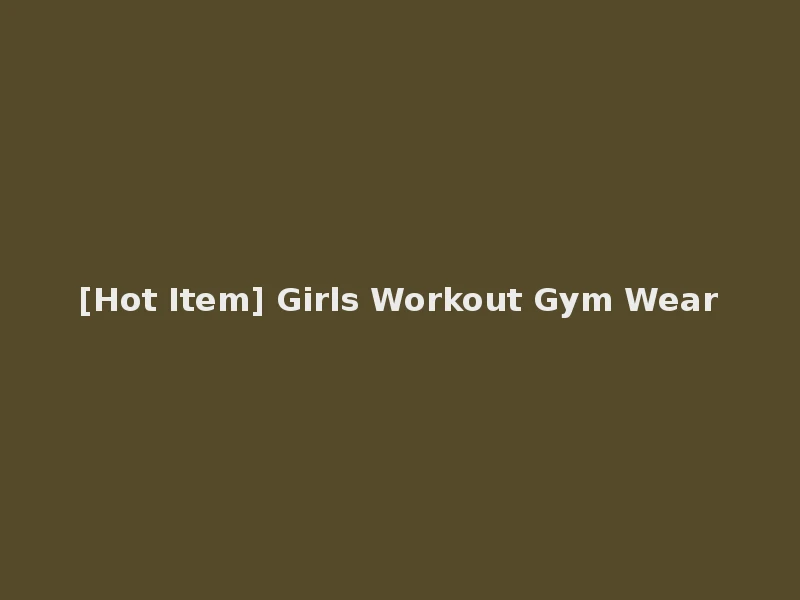 [Hot Item] Girls Workout Gym Wear