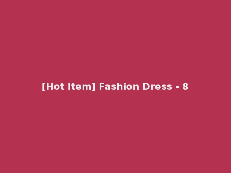 [Hot Item] Fashion Dress - 8