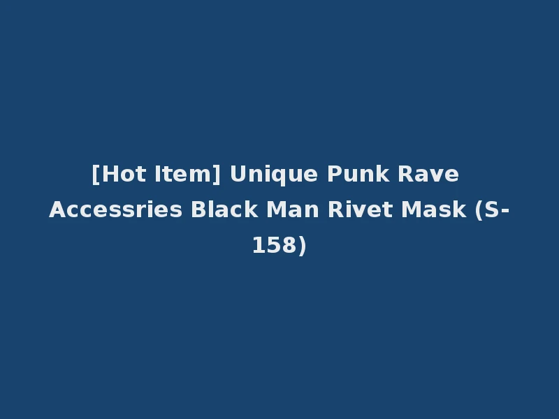 [Hot Item] Unique Punk Rave Accessries Black Man Rivet Mask (S-158)