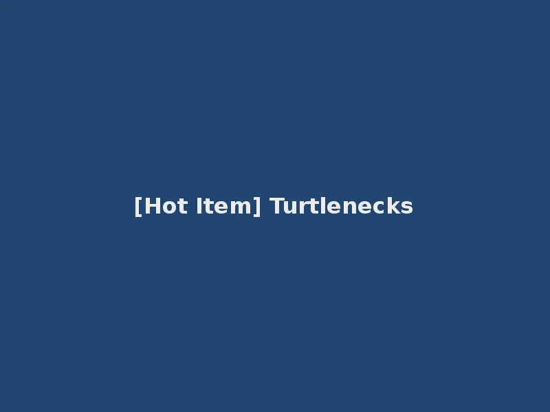 [Hot Item] Turtlenecks